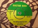 The Gaylads - You Should Never Do That 1967 UK 45 DOCTOR BIRD