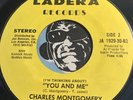 CHARLES MONTGOMERY Modern Soul 45 Ladera #1929-30 You And Me b/w I Don't Think