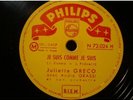 JULIETTE GRECO a la belle étoile/je suis comme je suis 78T Philips RARE VG++