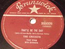 Brunswick B55009 The Crickets That'll Be The Day / I'm Lookin' For Someone Love