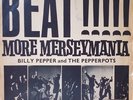 BILLY PEPPER & THE PEPPERPOTS - BEAT  MORE MERSEYMANIA. RARE  VINYL 1964 ISSUE