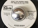 BESSIE BANKS rare Don’t You Worry Baby northern soul NM 45 LISTEN