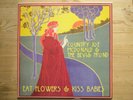 Country Joe Mcdonald and The Bevis Frond Eat Flowers and Kiss Babies Woronzow LP