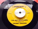 ******* CHUBBY CHECKER ****** YOU JUST DON'T KNOW ** EX ** NORTHERN SOUL