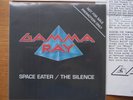 Gamma Ray / space eater / the silence / vinyl Single 7inch