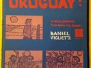 DANIEL VIGLIETTI - URUGUAY A DESALAMBRAR - POLITICAL FOLK - USA ISSUE