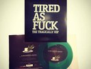 THE TRAGICALLY HIP - TIRED AS F**K / AT THE HUNDRETH MERIDIAN - 7