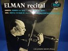 LXT 5303 *O/S* 1ST *MISCHA ELMAN: RECITAL* JOSEPH SEIGER* 1E /1E* NM -STUNNING