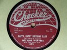 1957 R&B Doo Wop 78 rpm THE TUNE WEAVERS Happy, Happy Birthday Baby  CHECKER EX