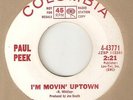 PAUL PEEK Im Movin Uptown The Shadow Knows COLUMBIA PROMO WIGAN NORTHERN SOUL 45