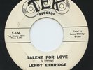 Rare R&B/Soul 45 - Leroy Ethridge - Talent For Love - Tek Records # 106 - M-