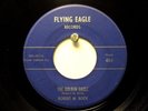 Robert M. Rock  Flying Eagle 45-1  The Golden Eagle b/w Mac's Boogie  Rockabilly