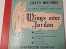 Wings Over Jordan - Recording of Worlds Greatest Negro Choir 78 SET Queen GOSPEL