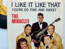 THE MIRACLES picture sleeve 45 I LIKE IT LIKE THAT / YOU'RE SO FINE & SWEET H100