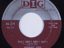 R&B 45 JOHNNY OTIS Hey  Hey  Hey  DIG HEAR