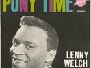 LENNY WELCH pony time +3 7