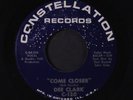 DEE CLARK: Come Closer / That's My Girl 45 (co, killer moody midtempo Soul)