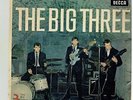 THE BIG THREE AT THE CAVERN EP DECCA DFE 8552 1963 WHAT I'D SAY/ZIP A DEE/