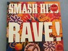 VARIOUS Smash Hits Rave  - 1990 UK vinyl LP EXCELLENT CONDITION