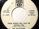 VELVELETTES These Things Will Keep Me Loving You 45 WL PROMO Northern Soul HEAR