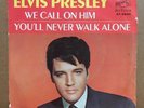 Elvis Presley - We Call On Him/You'll Never * RCA 47-9600 w/Sleeve 45 Promo Rare