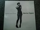 Denise Lopez Don't You Wanna Be Mine 12