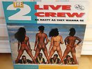 The 2 Live Crew - as nasty as they wanna be  2x Vinyl LP 1989 skywalker