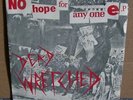 Dead Wretched - No Hope For Anyone EP - Tempest Records - Punk 7 Inch