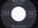 Doo Wop R&B 45 SUPERIORS Don't Say Goodbye MAIN LINE HEAR