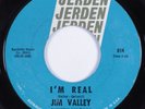Garage Psych 45 JIM VALLEY I'm Real JERDEN HEAR