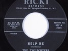 Doo Wop/Rocker 45 TWILIGHTERS Help Me RICKI HEAR