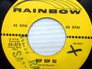 THE DAPPERS doowop on VG++ RAINBOW 45 HOW I NEED YOU BABY b/w BOP BOP BU C2416