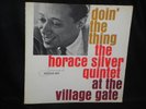 HORACE SILVER QUINTET AT THE VILLAGE GATE DOIN THE THING BLUE NOTE BLP-4076 RVG