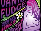 VANILLA FUDGE - KEEP ME HANGIN' ON 7 INCH NEW VINYL