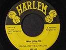 SUNNY & SUN-GLOWS: From Now On / When I Think Of You 45 (hint of clear stain ar