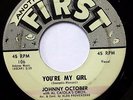 JOHNNY OCTOBER w/ AL CAIOLA 45 First Time / You're My Girl FIRST Pop 1959  m72