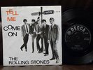 THE ROLLING STONES Tell Me / Come on UK EXPORT DUTCH PS MONO DECCA 45 7