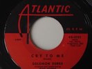 SOLOMON BURKE - CRY TO ME / I ALMOST LOST MY MIND - ATLANTIC 2131.ORIGINAL. EX