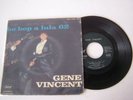 EP 4 TITRES VINYLE 45 T , GENE VINCENT , BE BOP A LULA 62 . VG - / VG - .