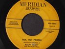RALPH PRUITT: Hey, Mr. Porter 45 Hear  (lbl wear, residue ol, plays pretty well