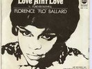 NORTHERN - PROMO  Florence “Flo” Ballard – Love ain’t love   WITH P/S