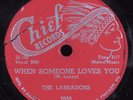 Doo Wop 78 LABRADORS When Someone Loves You CHIEF HEAR
