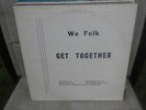WE FOLK Get Together PRIVATE PA HIPPIE XIAN FOLK PSYCH LP - ACID ARCHIVES - RARE