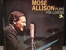 Mose Allison Plays For Lovers LP Prestige PR 7446 MONO Van Gelder
