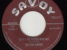 FOUR BUDDIES - Savoy 866 - What's the Matter with Me - '52 DOO-WOP VG/VG+ (orig)