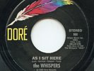 Hear- Rare Doo Wop/Soul 45- the Whispers- As I Sit Here- Dore Records # 960 - M-