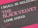 BLACK VELVET/ BOB DYLAN I Shall Be Released 1969 HOLLAND near mint VINYL