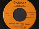 REV-LONS: Give Me One More Chance / Boy Trouble 45 (Miller Sisters' vibe on the