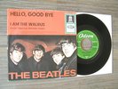 7' THE BEATLES - HELLO GOOD BYE / I AM THE WALRUS - (DREAM COND.) 