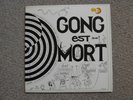 Gong-Est Mort France 2LP Tapioca TP10002/3 NM/NM/VG Steve Hillage Daevid Allen